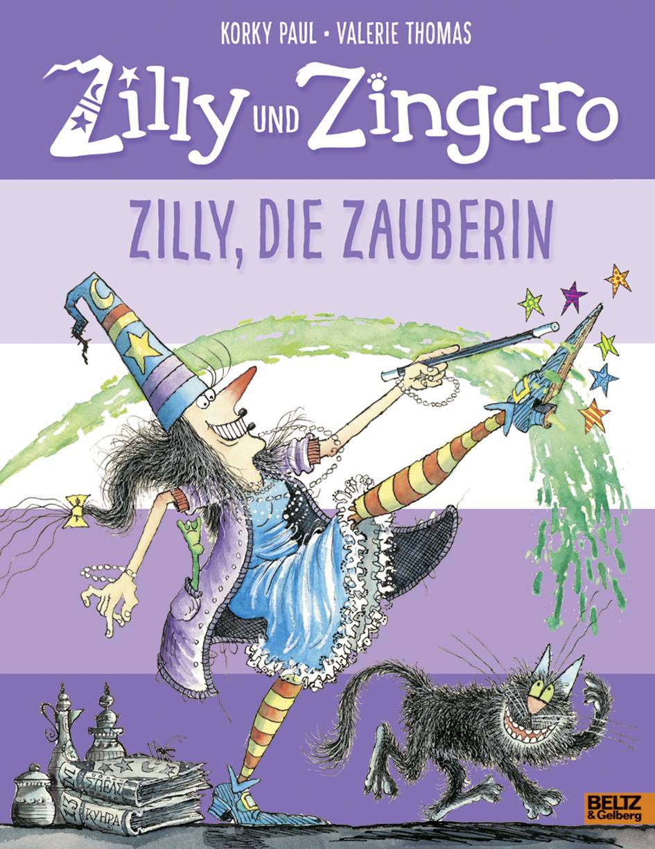 Zilly und Zingaro - Zilly, die Zauberin Vierfarbiges Bilderbuch