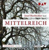 Mittelreich, 10 Audio-CDs Ungekürzte Autorenlesung. Ausgezeichnet als Hörbuch des Jahres 2011