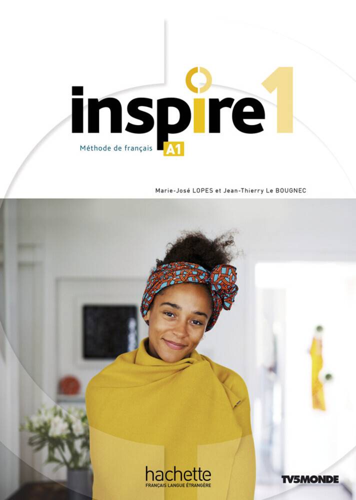 Inspire 1 - Internationale Ausgabe, mit 1 Buch, mit 1 Beilage Méthode de français / Kursbuch mit Code, Parcours digital® und Beiheft