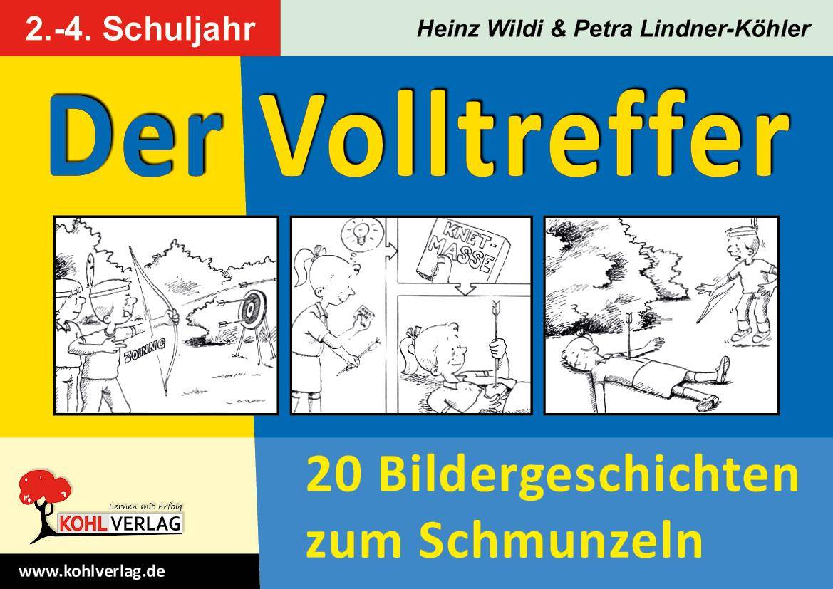 Der Volltreffer 20 Bildergeschichten zum Schmunzeln. Kopiervorlagen