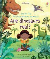 Are Dinosaurs Real? Are Dinosaurs Real