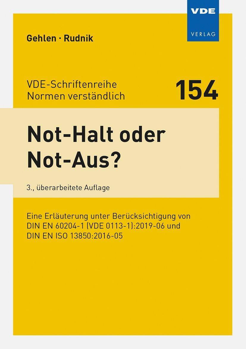 Not-Halt oder Not-Aus? Eine Erläuterung unter Berücksichtigung von DIN EN 60204-1 (VDE 0113-1):2019-06 und DIN EN ISO 13850:2016-05