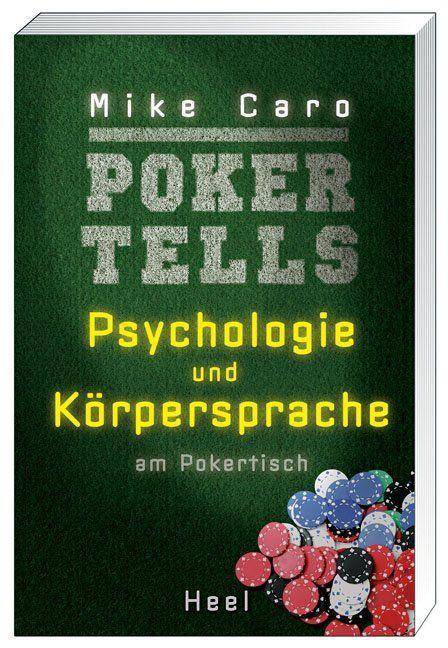 Poker Tells Psychologie und Körpersprache am Pokertisch