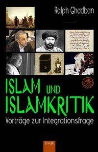 Islam und Islamkritik Vorträge zur Integrationsfrage