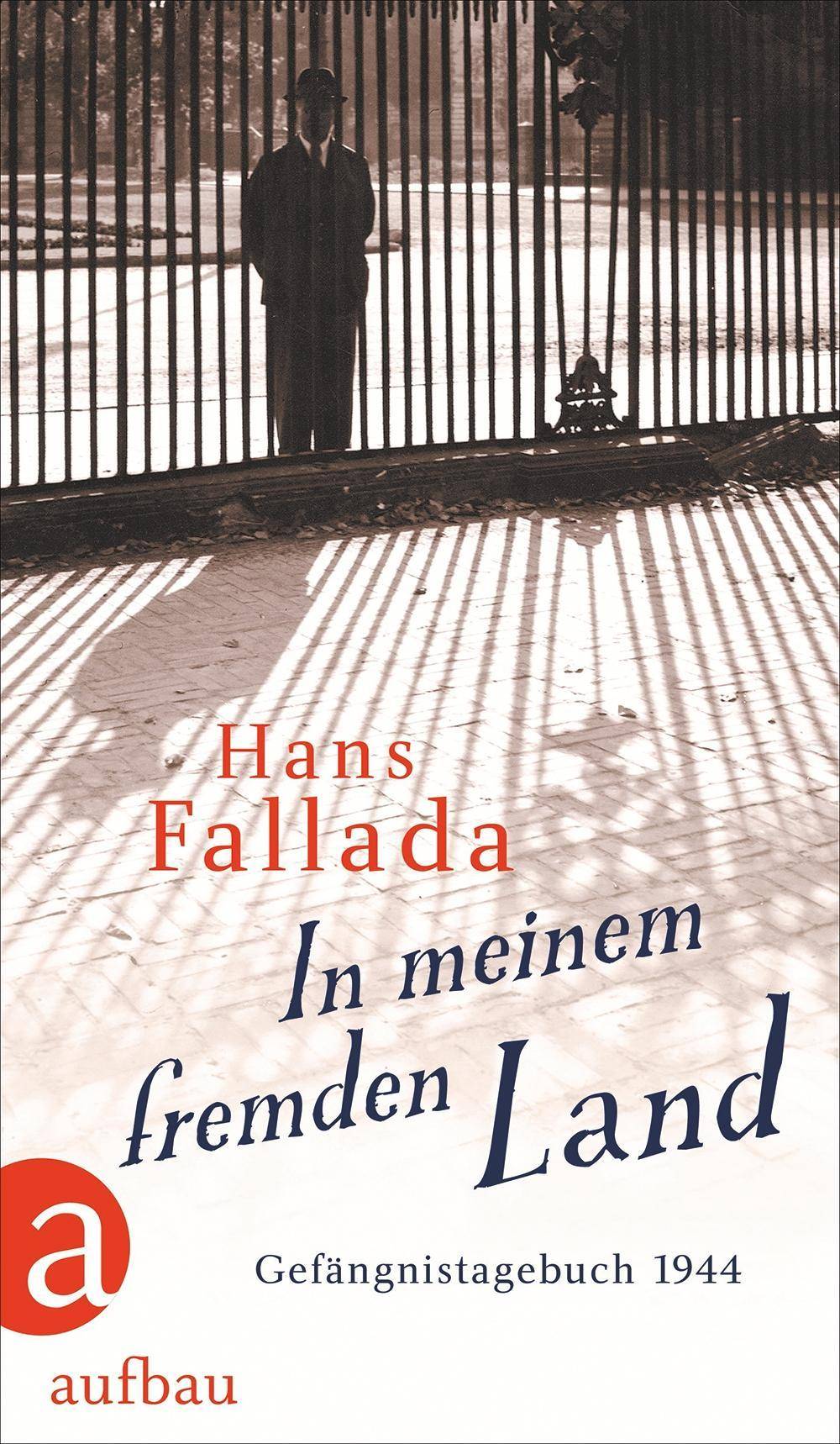 In meinem fremden Land Gefängnistagebuch 1944