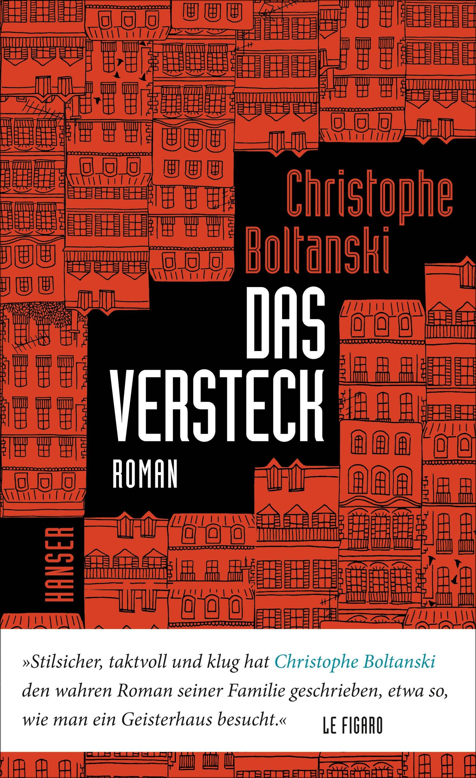 Das Versteck Roman. Prix Femina 2015