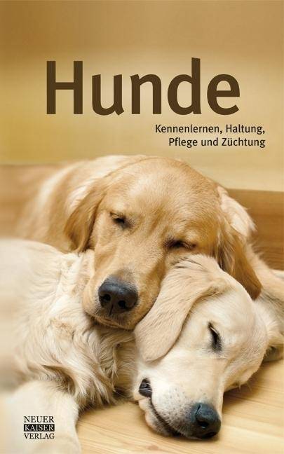 Hunde Kennenlernen, Haltung, Pflege und Züchtung