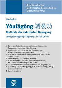 Youfagong - Methode der induzierten Bewegung Lehrsystem Qigong Yangsheng von Jiao Guorui, Schriftreihe der medizinischen Gesellschaft für Qigong Yang