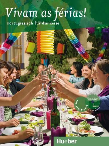 Vivam as férias! mit Audio-CD Portugiesisch für die Reise. Für Einsteiger