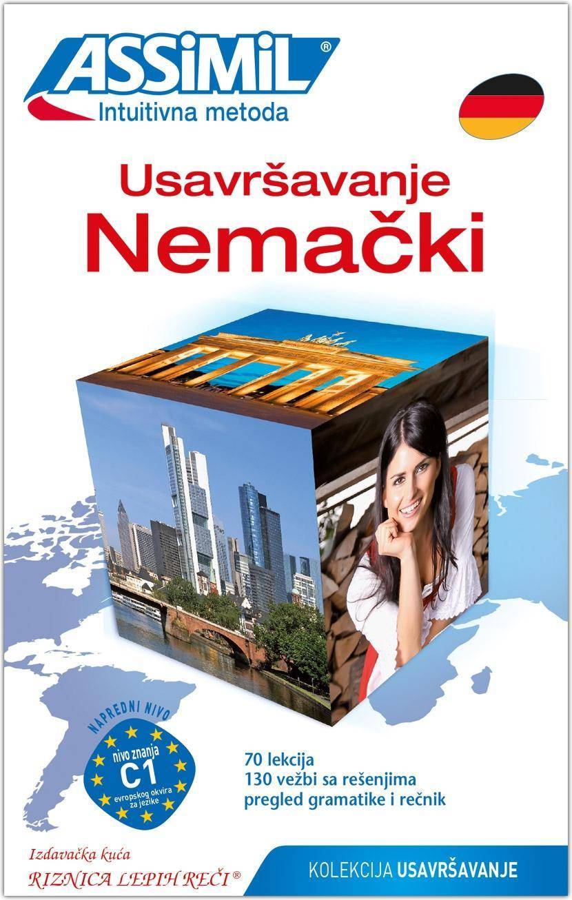 ASSiMiL Usavrsavanje Nemacki - Deutschkurs in serbischer Sprache - Lehrbuch für Fortgeschrittene Niveau B2- C1