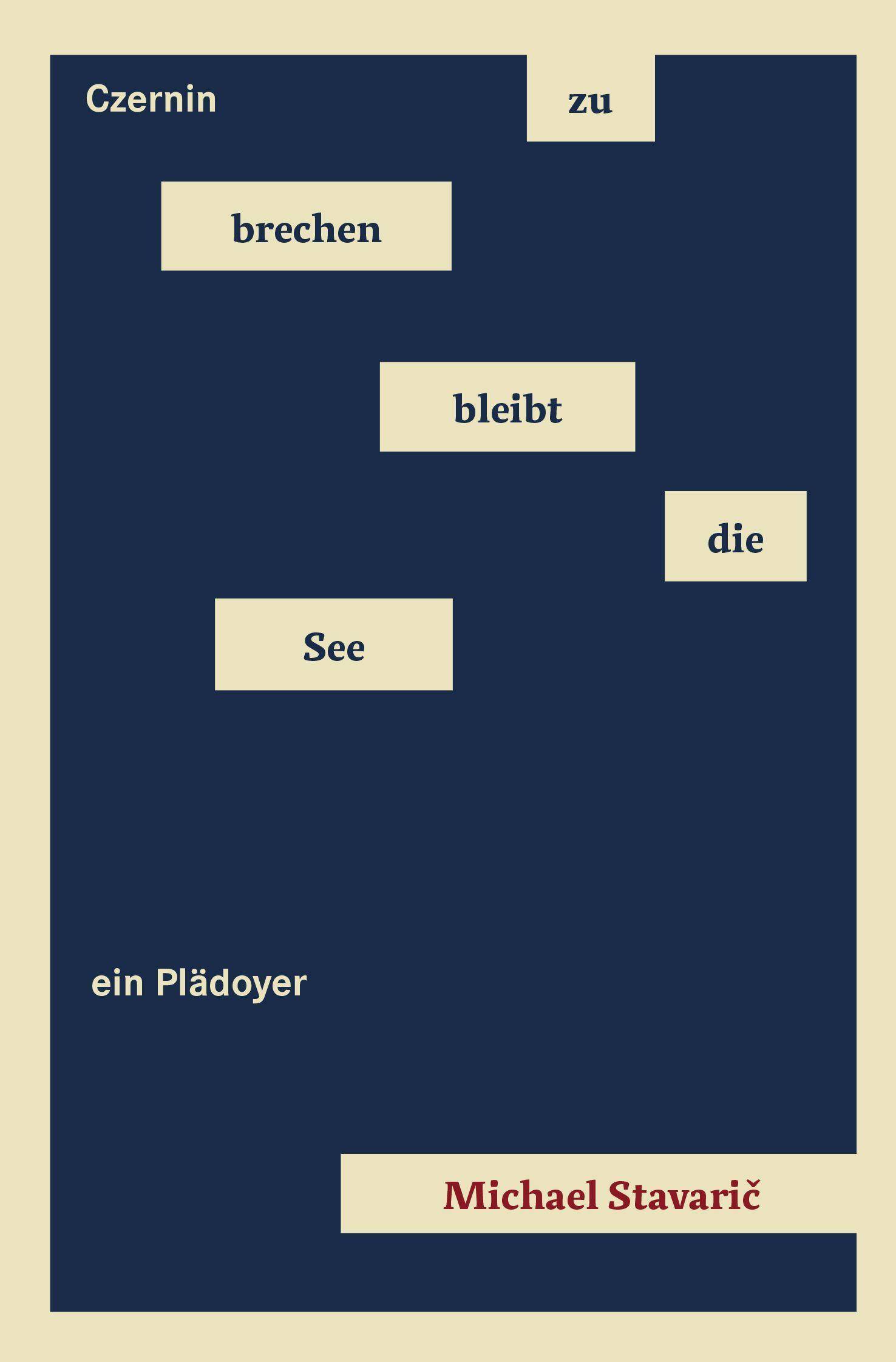 zu brechen bleibt die See ein Plädoyer