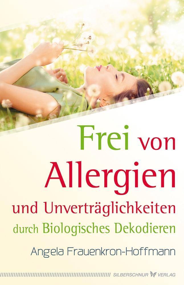 Frei von Allergien und Unverträglichkeiten durch Biologisches Dekodieren