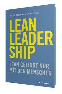 Lean Leadership Lean gelingt nur mit den Menschen