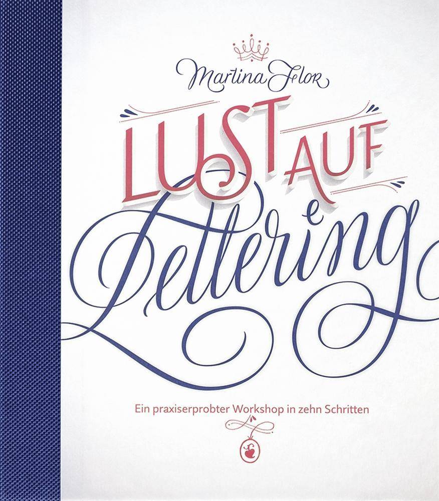 Lust auf Lettering Ein praxiserprobter Workshop in zehn Schritten