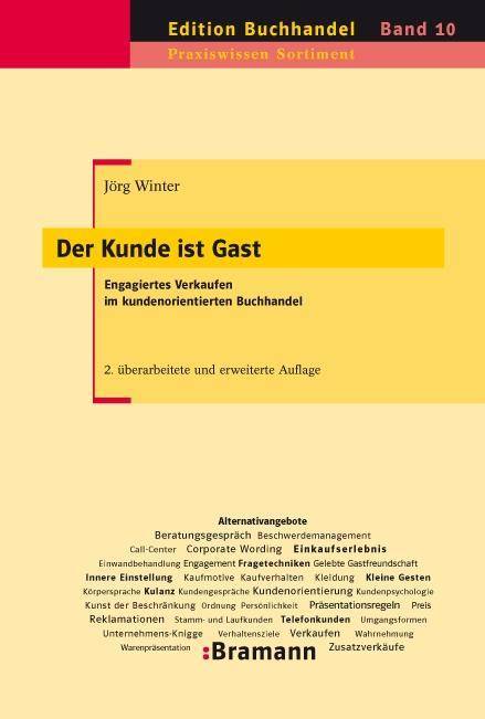 Der Kunde ist Gast Engagiertes Verkaufen im kundenorientierten Buchhandel