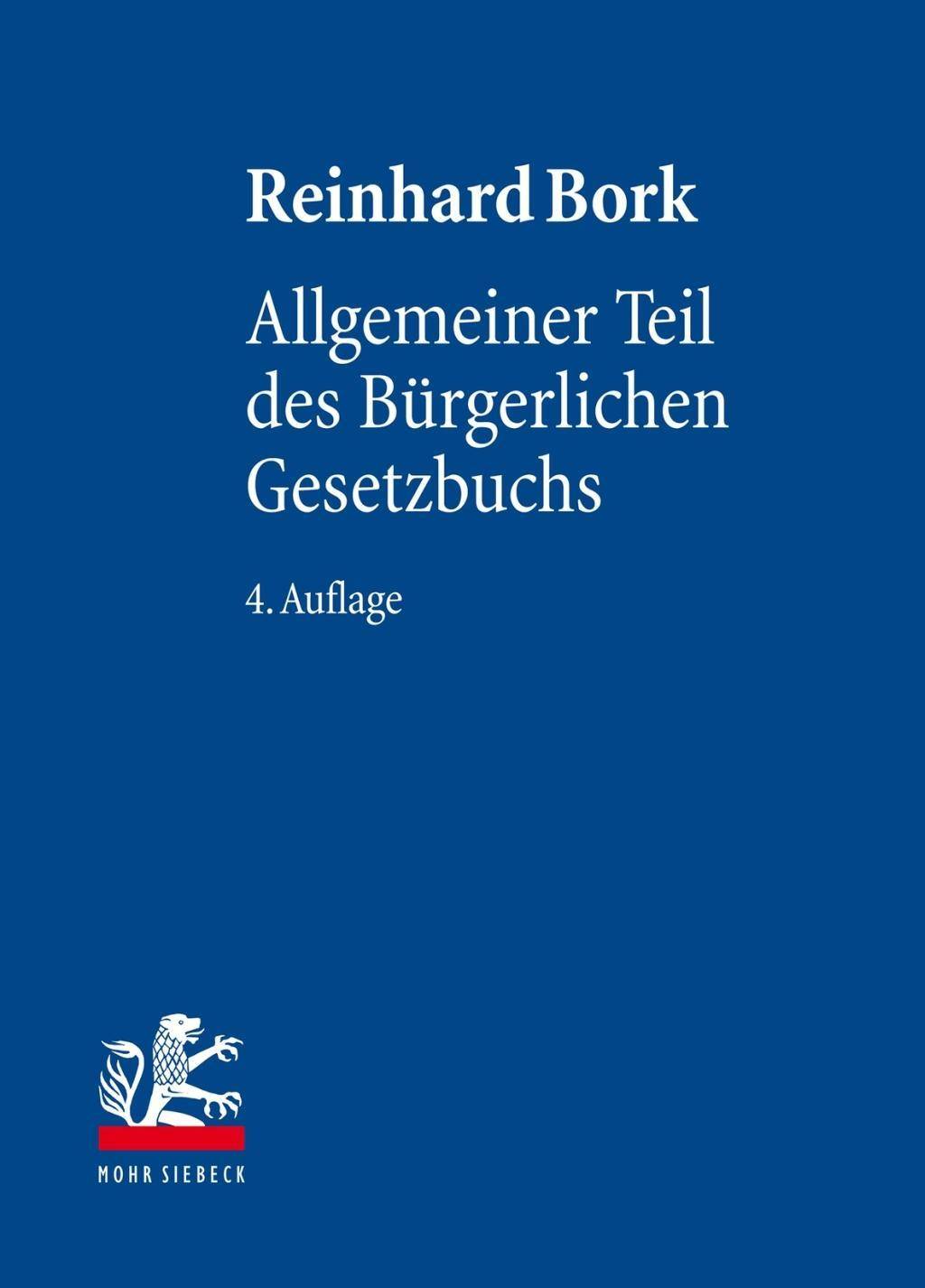 Allgemeiner Teil des Bürgerlichen Gesetzbuchs Lehrbuch des Privatrechts