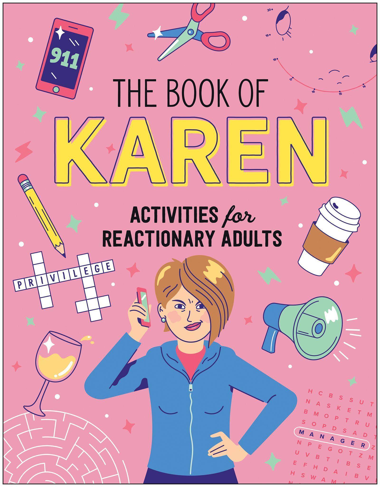 Book of Karen An Activity Book for Reactionary Adults