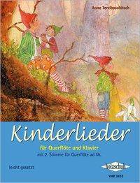 Kinderlieder für Querflöte und Klavier Mit 2. Stimme für Querflöte ad lib. Leicht gesetzt