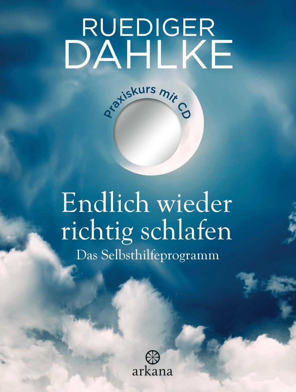 Endlich wieder richtig schlafen Das Selbsthilfeprogramm - Praxiskurs mit CD