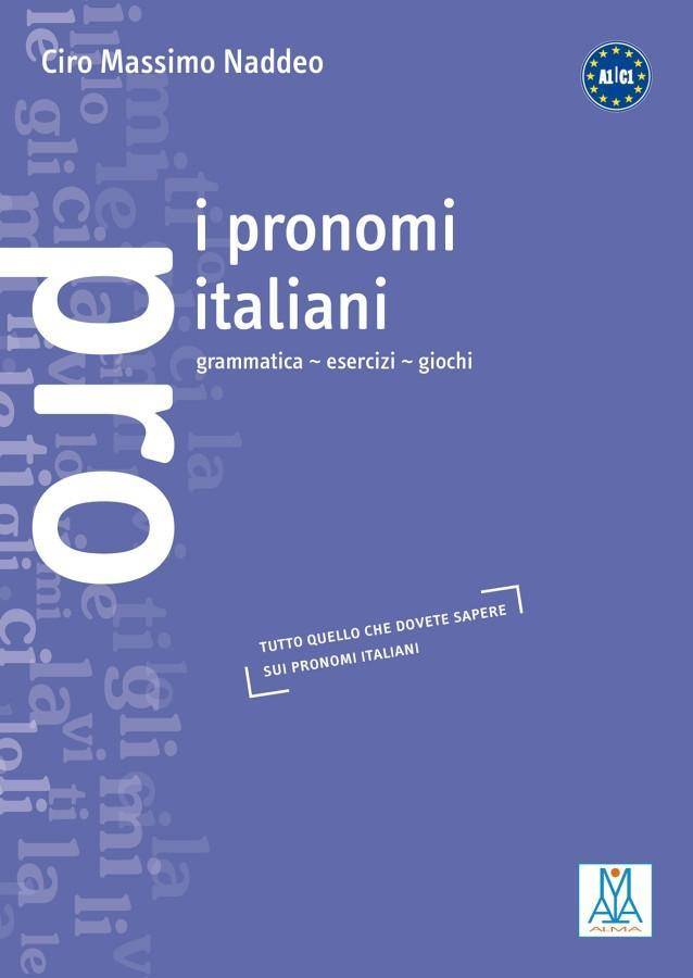 I pronomi italiani grammatica - esercizi - giochi