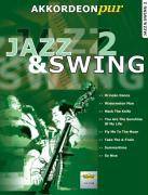 Jazz & Swing, für Akkordeon. Bd.2 Mittlerer Schwierigkeitsgrad