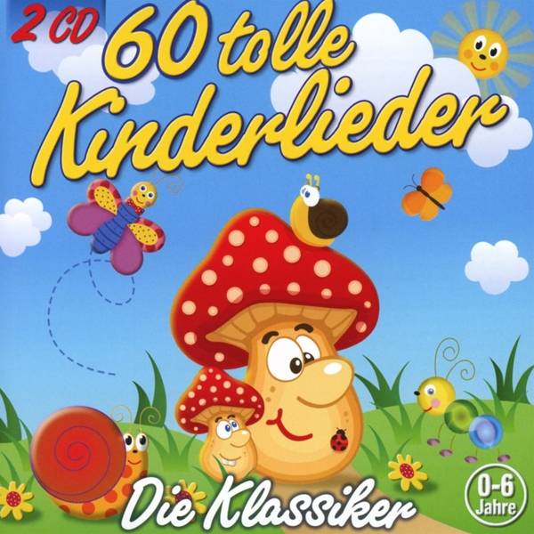 60 Tolle Kinderlieder, 2 Audio-CDs 2 CDs