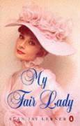 My Fair Lady A musical play in two acts