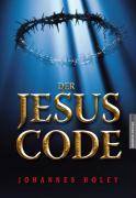 Der Jesus Code Lieben statt leiden