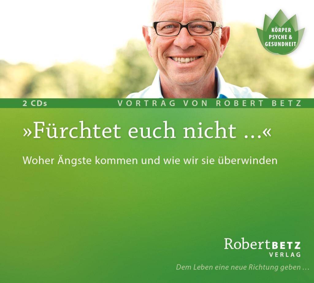 Fürchtet euch nicht..., Audio-CD Woher Ängste kommen und wie wir sie überwinden. Live-Vortrag