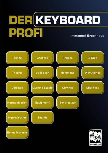 Der Keyboardprofi, mit 2 Audio-CDs (Playalongs und Midifiles) Von Pop bis Jazz mit elektronischen Tasteninstrumenten