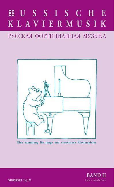 Russische Klaviermusik. Bd.2 Eine Sammlung für junge und erwachsene Klavierspieler. Mittel-mittelschwer