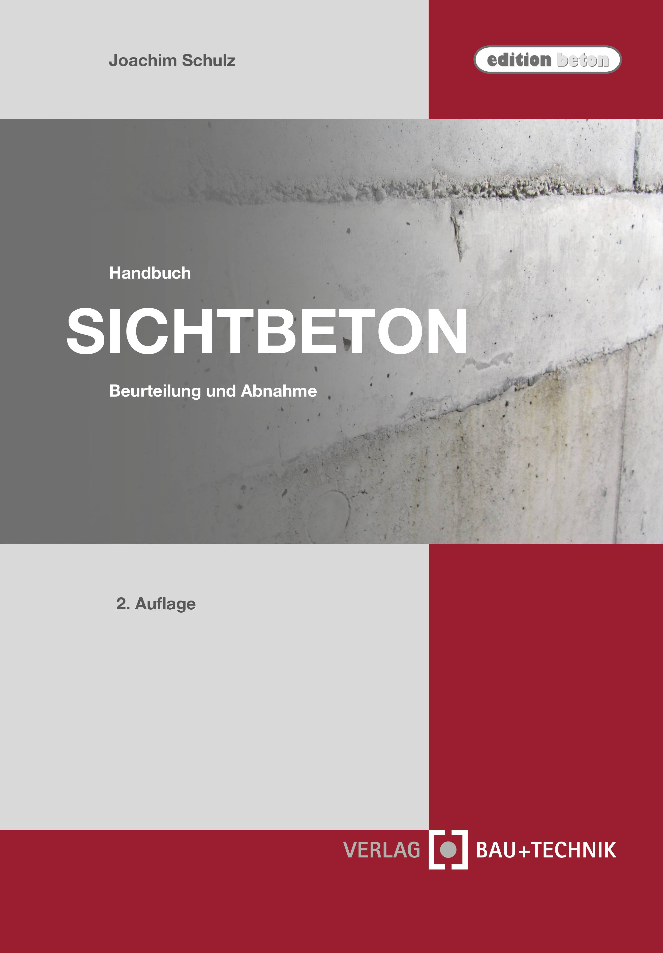 Handbuch Sichtbeton Beurteilung und Abnahme