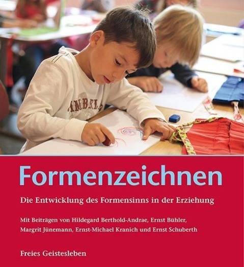 Formenzeichnen Die Entwicklung des Formensinns in der Erziehung