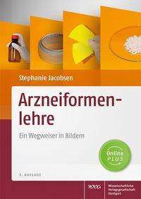 Arzneiformenlehre Ein Wegweiser in Bildern. Online Plus