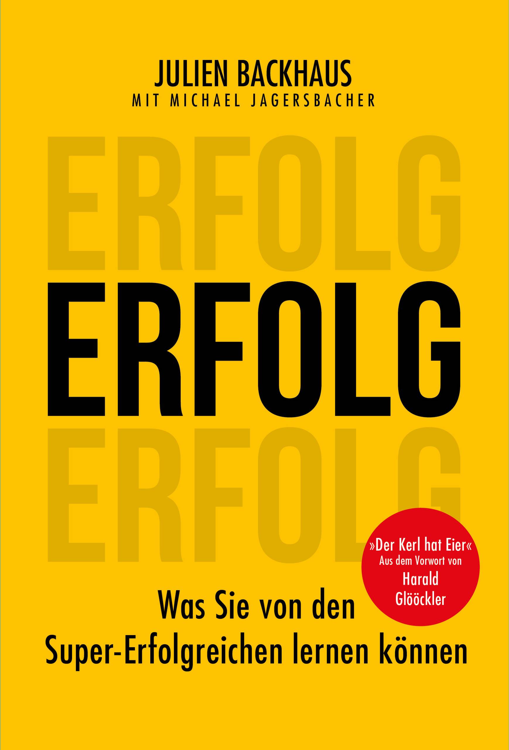ERFOLG Was Sie von den Super-Erfolgreichen lernen können