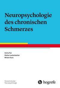 Neuropsychologie des chronischen Schmerzes Fortschritte der Neuropsychologie 22