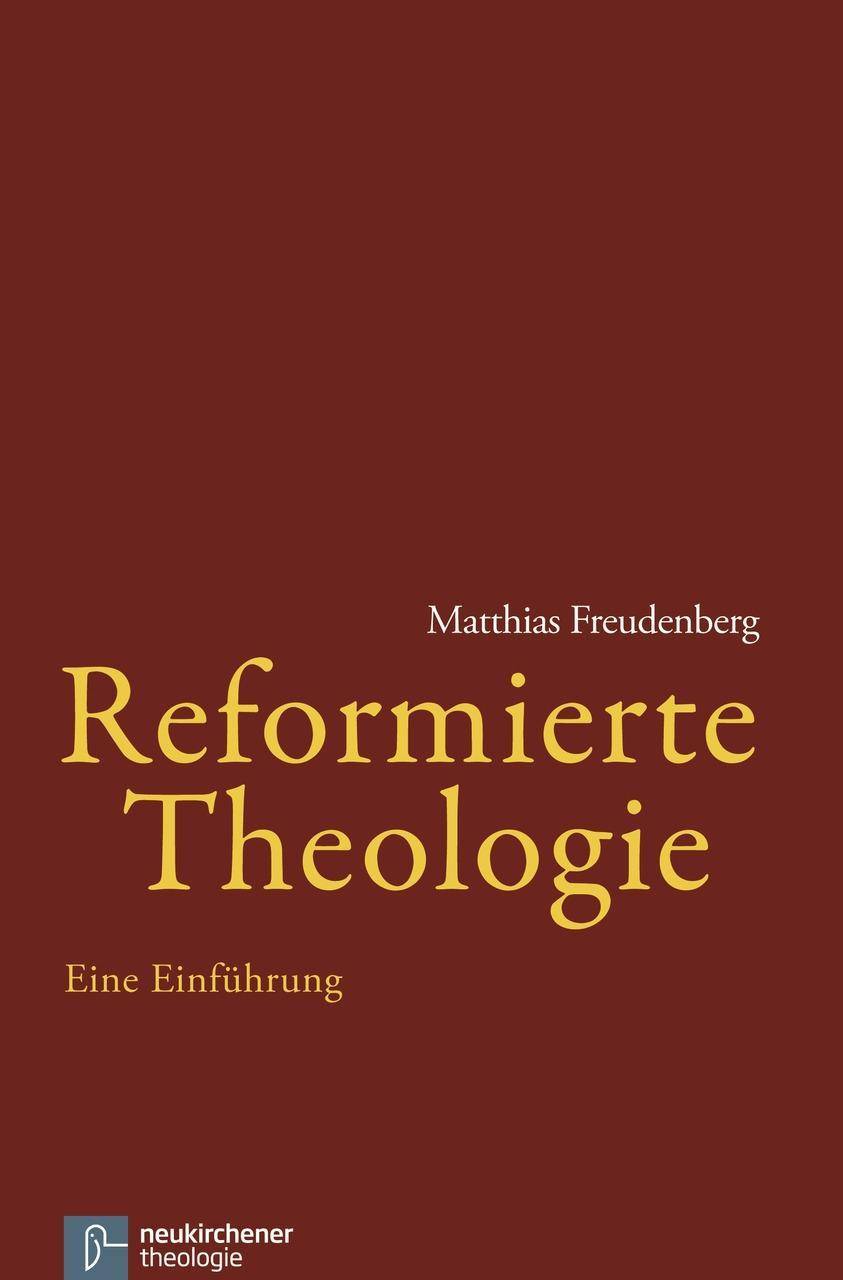 Reformierte Theologie Eine Einführung