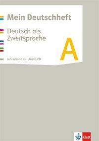 Mein Deutschheft A. Deutsch als Zweitsprache Lehrermaterial mit Audio-CD Klasse 5-10