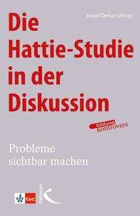 Die Hattie-Studie in der Diskussion Probleme sichtbar machen. Mit Download-Material