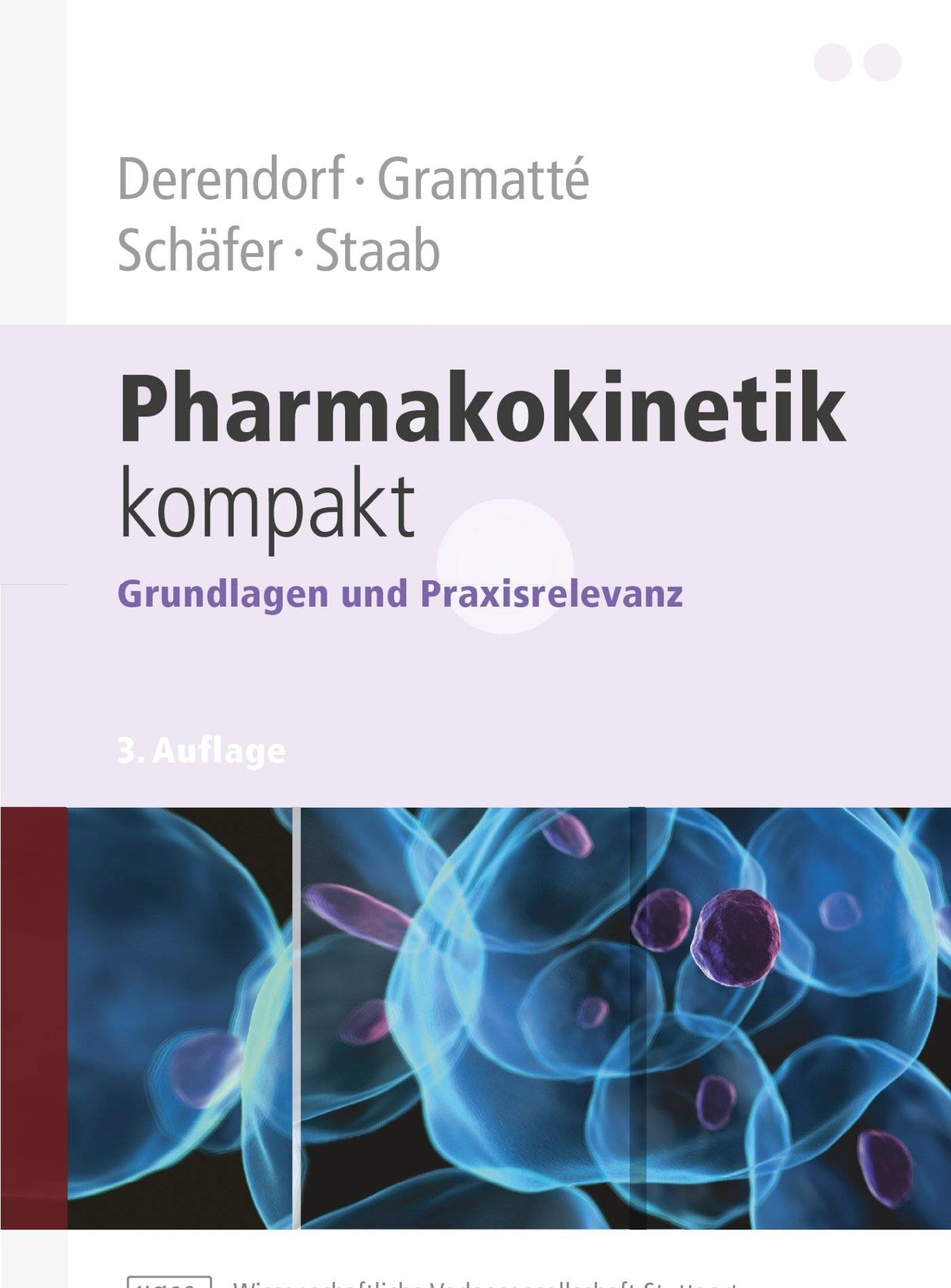 Pharmakokinetik kompakt Grundlagen und Praxisrelevanz