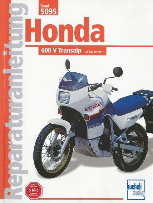 Honda 600 V Transalp ab Baujahr 1987 Honda 600 V Transalp - Ab Baujahr 1987, Reparaturanleitungen
