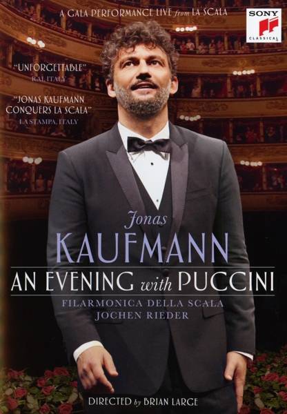 An Evening with Puccini, 1 DVD A Gala Performance Live from La Scala, Interpreten: Jonas Kaufmann/Filarmonica Della Scala, Regie: Brian Large, FSK