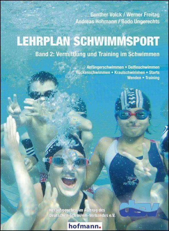 Vermittlung und Training im Schwimmen Anfängerschwimmen, Delfinschwimmen, Rückenschwimmen, Kraulschwimmen, Starts, Wenden, Training