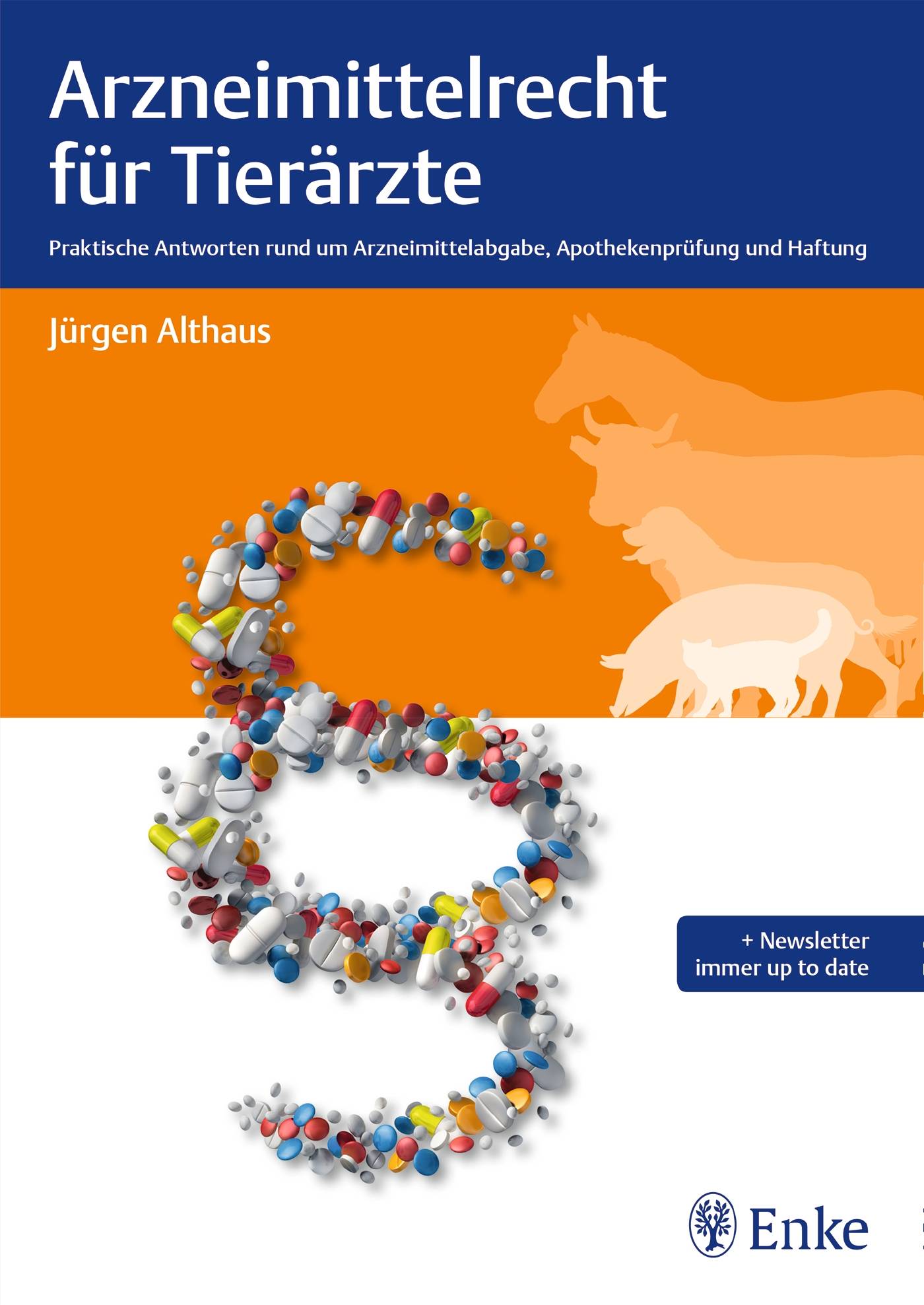 Arzneimittelrecht für Tierärzte Praktische Antworten rund um Arzneimittelabgabe, Apothekenprüfung und Haftung