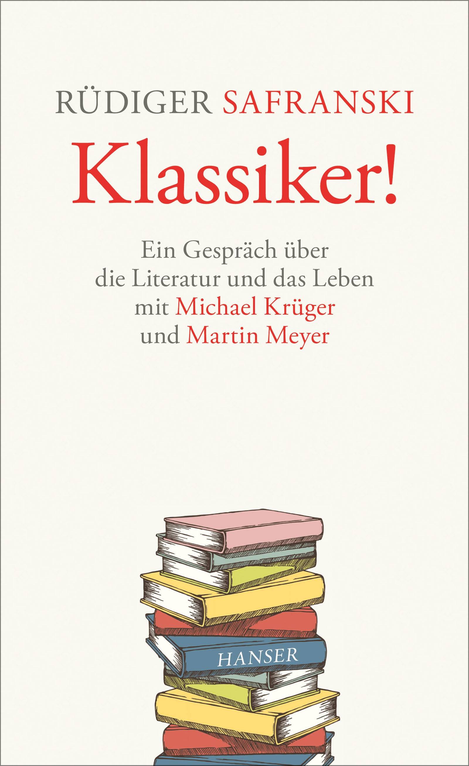 Klassiker! Ein Gespräch über die Literatur und das Leben