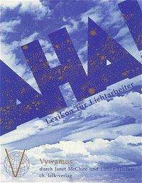 Das Aha-Buch Lexikon für Lichtarbeiter