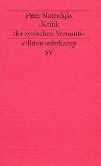 Peter Sloterdijks 'Kritik der zynischen Vernunft' edition suhrkamp 1297
