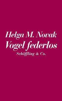 Die Eisheiligen. Vogel federlos, 2 Bde. Zwei Bände, 2 Bde in Kassette