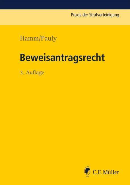 Beweisantragsrecht Praxis der Strafverteidigung 22