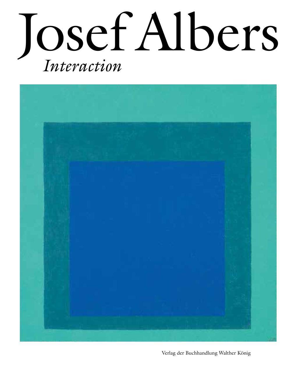 Josef Albers. Interaction Ausstellungskatalog Villa Hügel, Essen, 2018